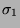 $\sigma_1$