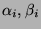 $\alpha_i, \beta_i$