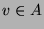 $v \in A$