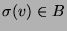 $\sigma(v) \in B$