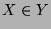 $X \in Y$