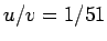 ${u}/{v} = {1}/{51}$